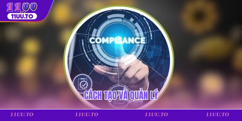 Cách tạo và quản lý