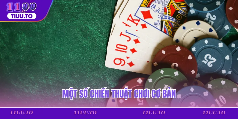 Một số chiến thuật chơi cơ bản