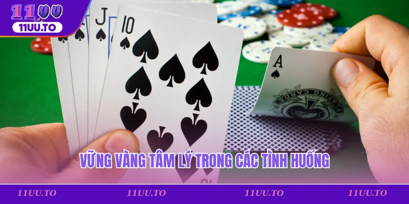Vững vàng tâm lý trong các tình huống
